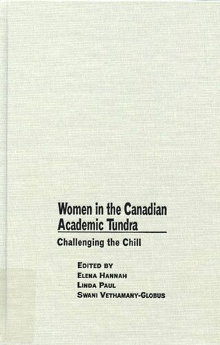 Women in the Canadian Academic Tundra: Challenging the Chill