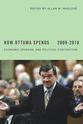 How Ottawa Spends, 2009-2010: Economic Upheaval and Political Dysfunction