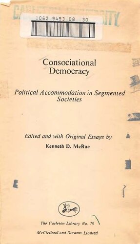 Consociational Democracy: Political Accommodation in Segmented Societies