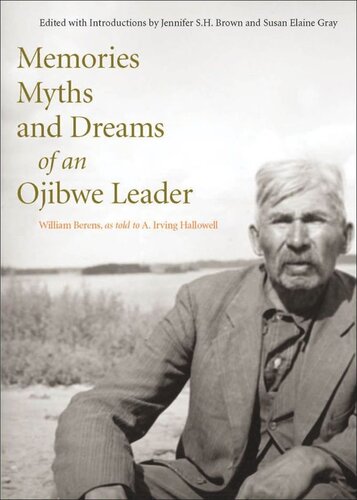 Memories, Myths, and Dreams of an Ojibwe Leader