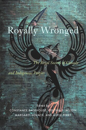 Royally Wronged: The Royal Society of Canada and Indigenous Peoples