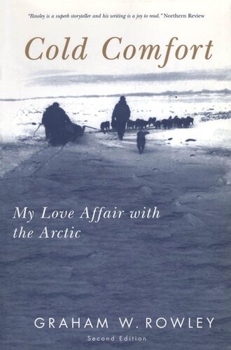 Cold Comfort, Second Edition: My Love Affair with the Arctic