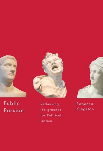 Public Passion: Rethinking the Grounds for Political Justice