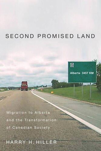 Second Promised Land: Migration to Alberta and the Transformation of Canadian Society