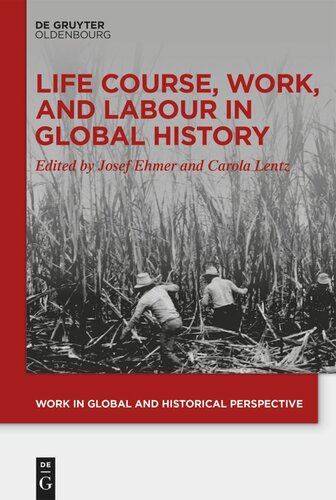 Life Course, Work, and Labour in Global History