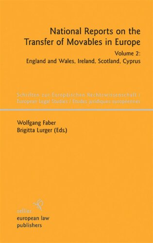 National Reports on the Transfer of Movables in Europe: Volume 2 England and Wales, Ireland, Scotland, Cyprus