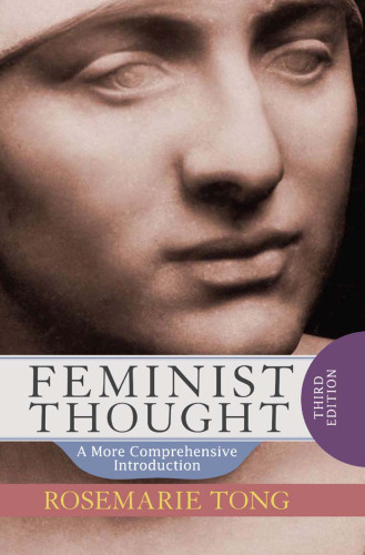 Feminist Thought: A More Comprehensive Introduction