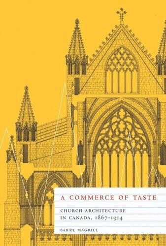 Commerce of Taste: Church Architecture in Canada, 1867-1914