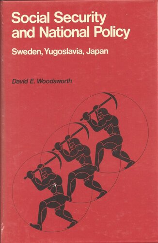 Social Security and National Policy: Sweden, Yugoslavia, Japan