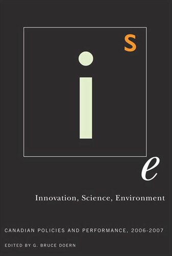 Innovation, Science, Environment 06/07: Canadian Policies and Performance, 2006-2007