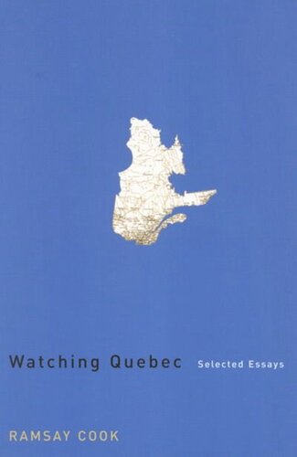 Watching Quebec: Selected Essays