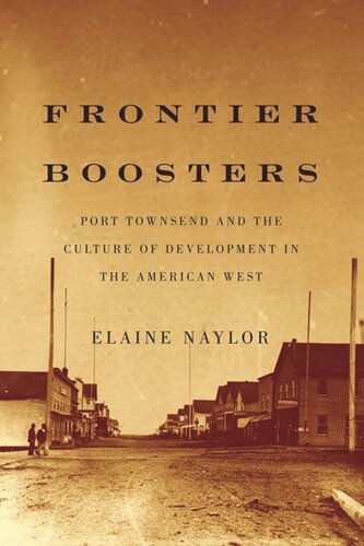 Frontier Boosters: Port Townsend and the Culture of Development in the American West