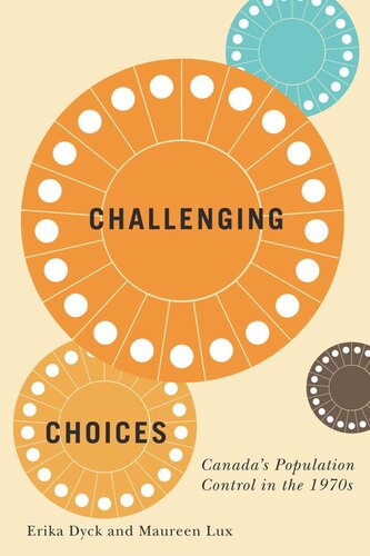 Challenging Choices: Canada's Population Control in the 1970s