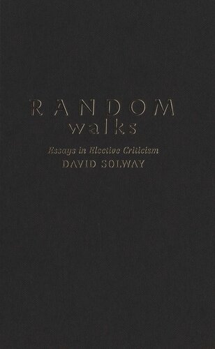 Random Walks: Essays in Elective Criticism