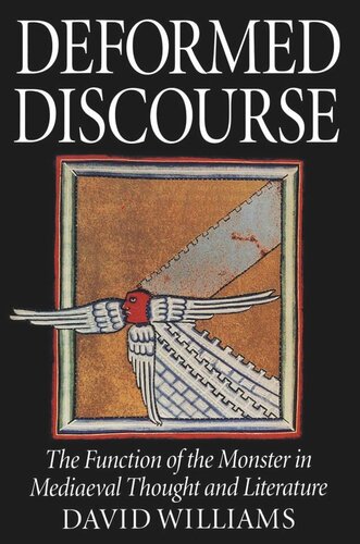 Deformed Discourse: The Function of the Monster in Mediaeval Thought and Literature