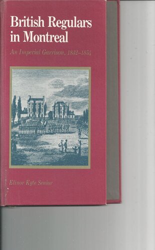 British Regulars in Montreal: An Imperial Garrison, 1832-1854