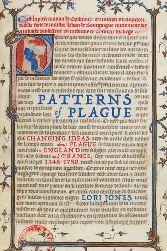 Patterns of Plague: Changing Ideas about Plague in England and France, 1348–1750