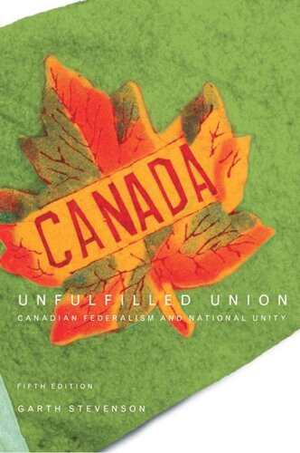 Unfulfilled Union, 5th Edition: Canadian Federalism and National Unity