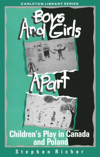 Boys and Girls Apart: Children's Play in Canada and Poland