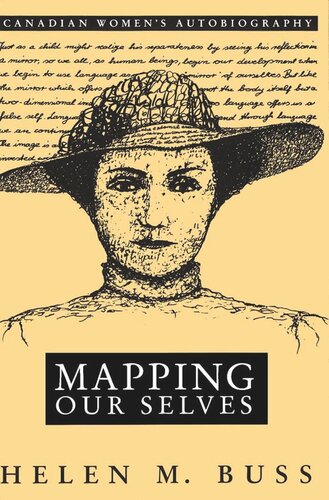 Mapping Our Selves: Canadian Women's Autobiography