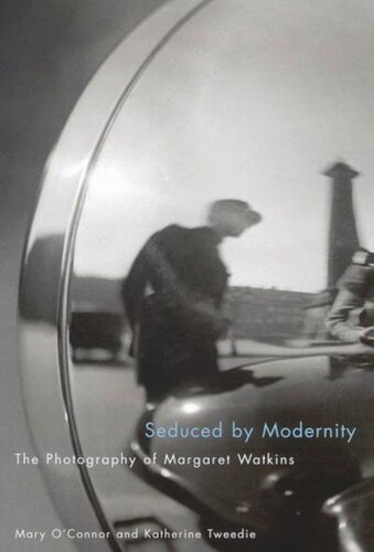 Seduced by Modernity: The Photography of Margaret Watkins