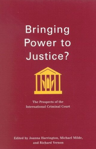 Bringing Power to Justice?: The Prospects of the International Criminal Court
