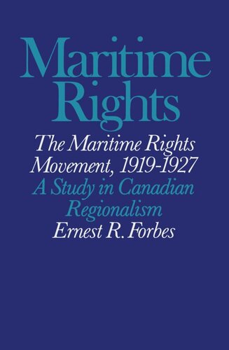 Maritime Rights Movement/Univ Microfilm: A Study in Canadian Regionalism