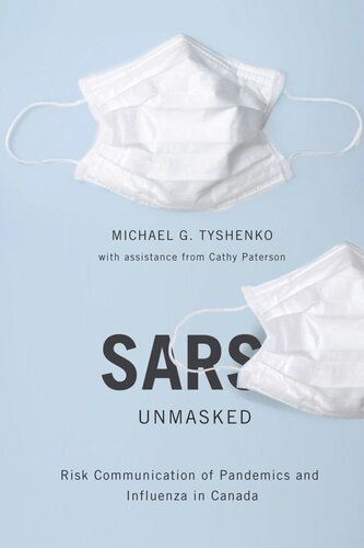 SARS Unmasked: Risk Communication of Pandemics and Influenza in Canada