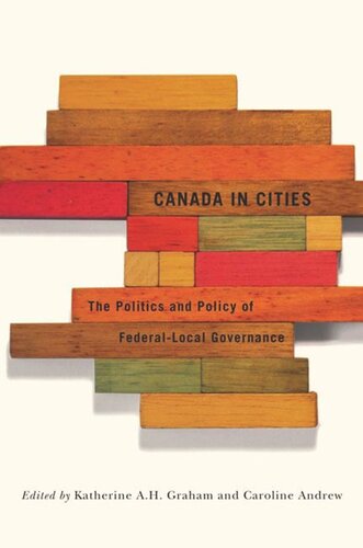 Canada in Cities: The Politics and Policy of Federal-Local Governance