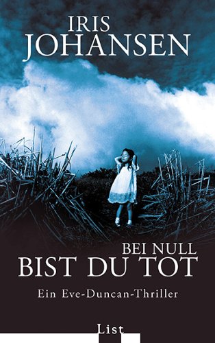 Bei null bist du tot. Ein Eve-Duncan-Thriller