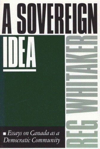 Sovereign Idea: Essays on Canada as a Democratic Community