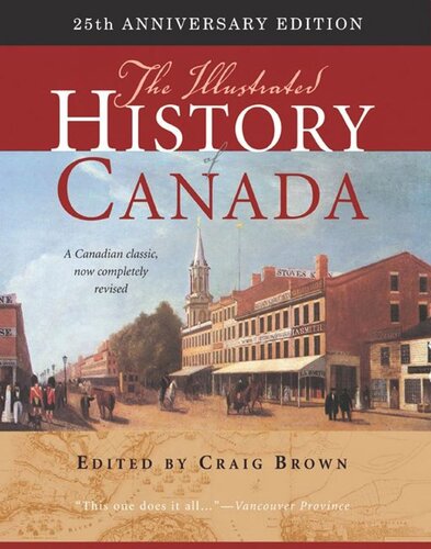 Illustrated History of Canada: 25th Anniversary Edition