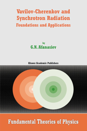 Vavilov-Cherenkov and Synchrotron Radiation: Foundations and Applications