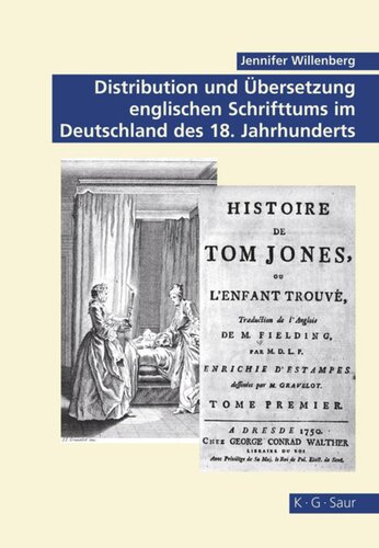 Distribution und Übersetzung englischen Schrifttums im Deutschland des 18. Jahrhunderts