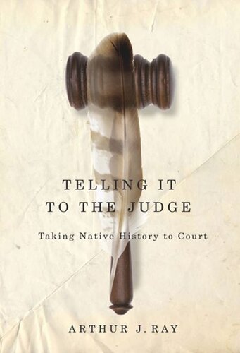 Telling it to the Judge: Taking Native History to Court