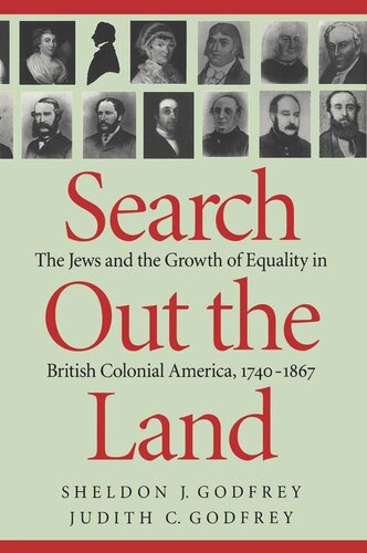 Search Out the Land: The Jews and the Growth of Equality in British Colonial America, 1740-1867