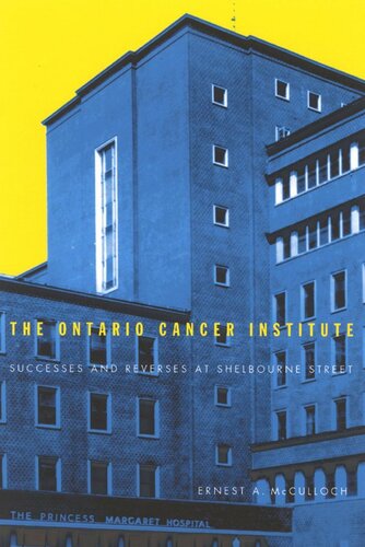 Ontario Cancer Institute: Successes and Reverses at Sherbourne Street