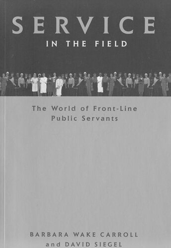 Service in the Field: The World of Front-line Public Servants