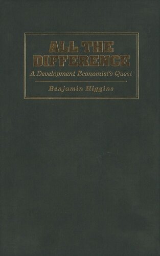 All the Difference: A Development Economist's Quest