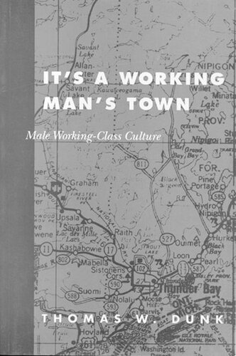 It's a Working Man's Town: Male Working-Class Culture