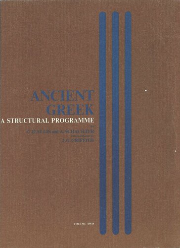 Ancient Greek: A Structural Programme, Volume 2