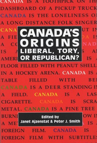 Canada's Origins: Liberal, Tory, or Republican?