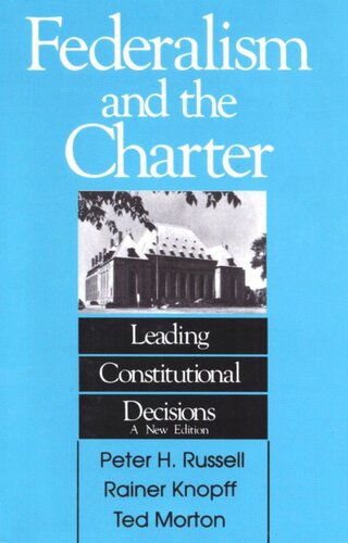 Federalism and the Charter: Leading Constitutional Decisions