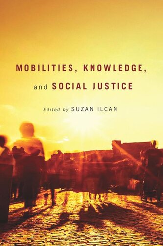 Mobilities, Knowledge, and Social Justice