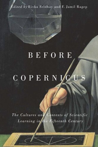 Before Copernicus: The Cultures and Contexts of Scientific Learning in the Fifteenth Century