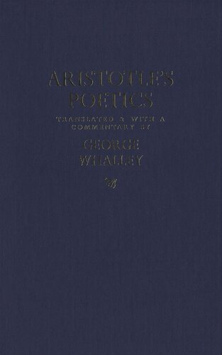 Aristotle's Poetics: Translated and with a commentary by George Whalley