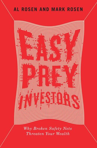 Easy Prey Investors: Why Broken Safety Nets Threaten Your Wealth