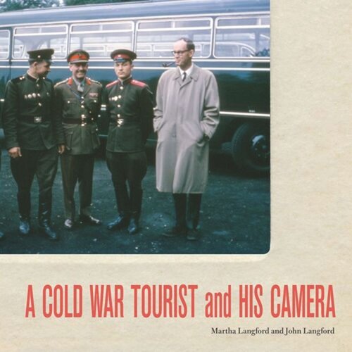 A Cold War Tourist and His Camera