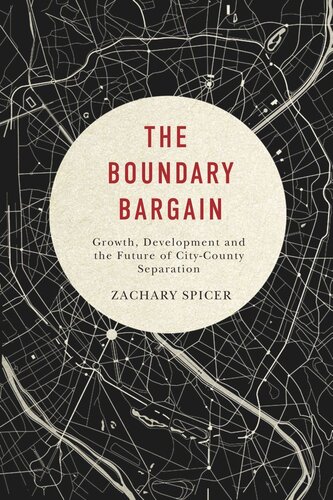 Boundary Bargain: Growth, Development, and the Future of City-County Separation