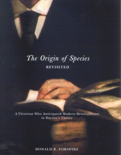 Origin of Species Revisited: A Victorian Who Anticipated Modern Developments in Darwin's Theory